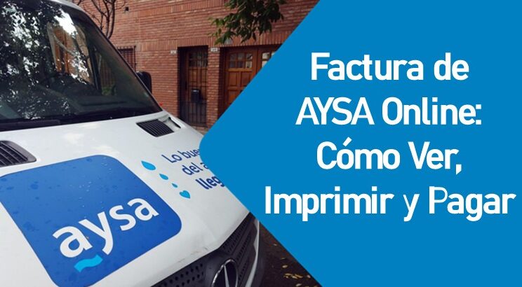 Factura de AYSA Online: Guía Completa para Ver, Imprimir y Pagar